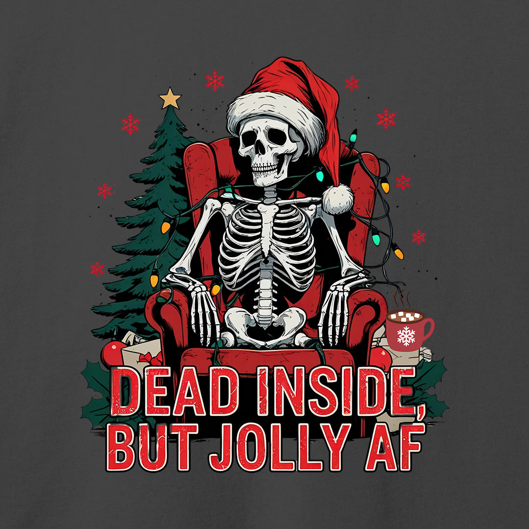 Dead Inside But Jolly AF T-Shirt