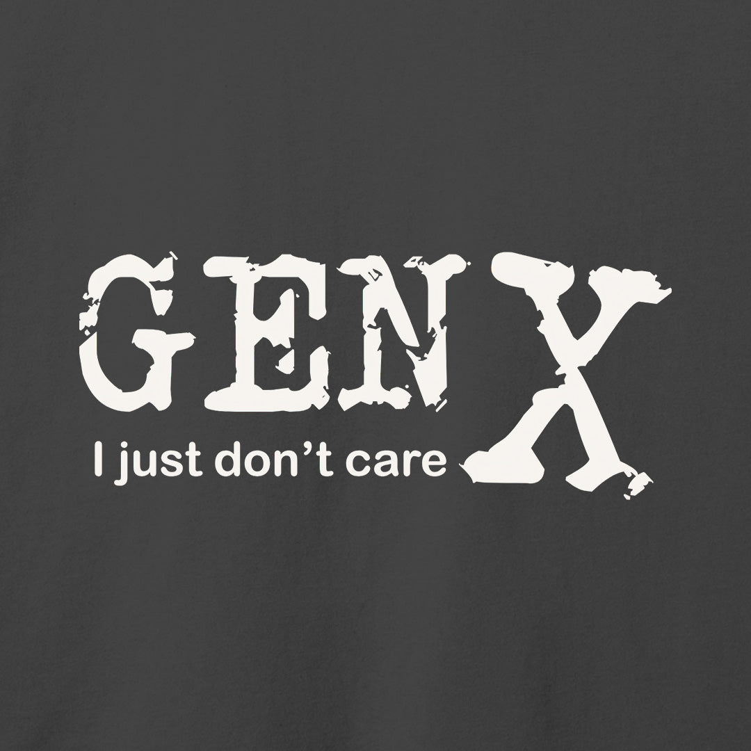 Gen X Don't Care T-Shirt