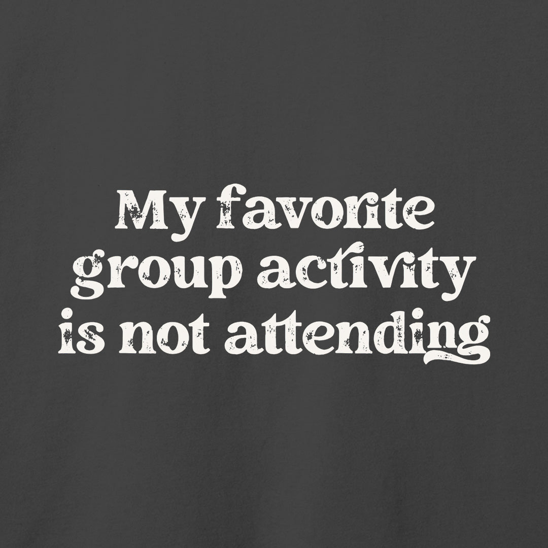 My Favorite Group Activity T-Shirt
