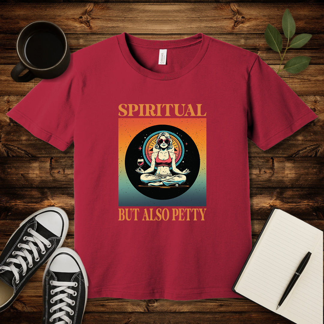 Spiritual But Also Petty T-Shirt-T-Shirt-Cardinal-S-wearable sarcasm by Savage Tee Society