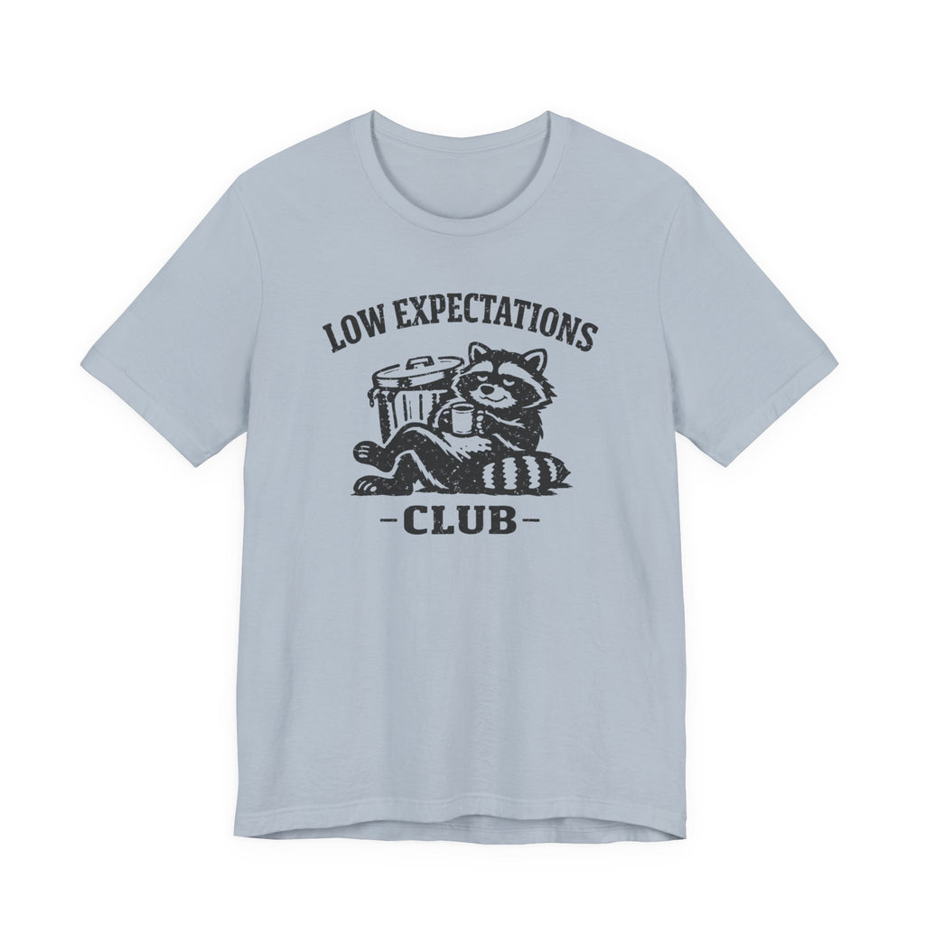 Low Expectations Club T-Shirt