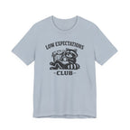 Low Expectations Club T-Shirt