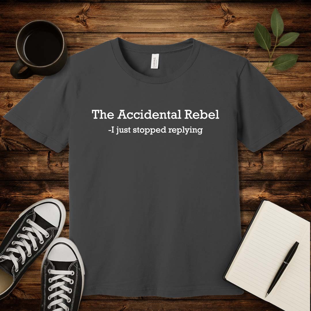 Accidental Rebel T-Shirt-T-Shirt-Asphalt-S-wearable sarcasm by Savage Tee Society