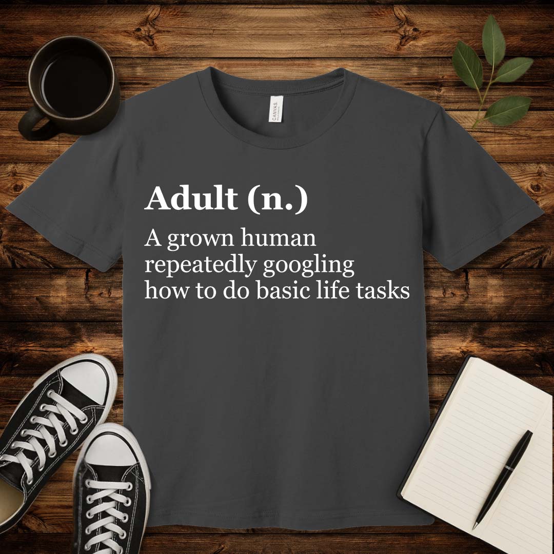 Adult Definition T-Shirt-T-Shirt-Asphalt-S-wearable sarcasm by Savage Tee Society