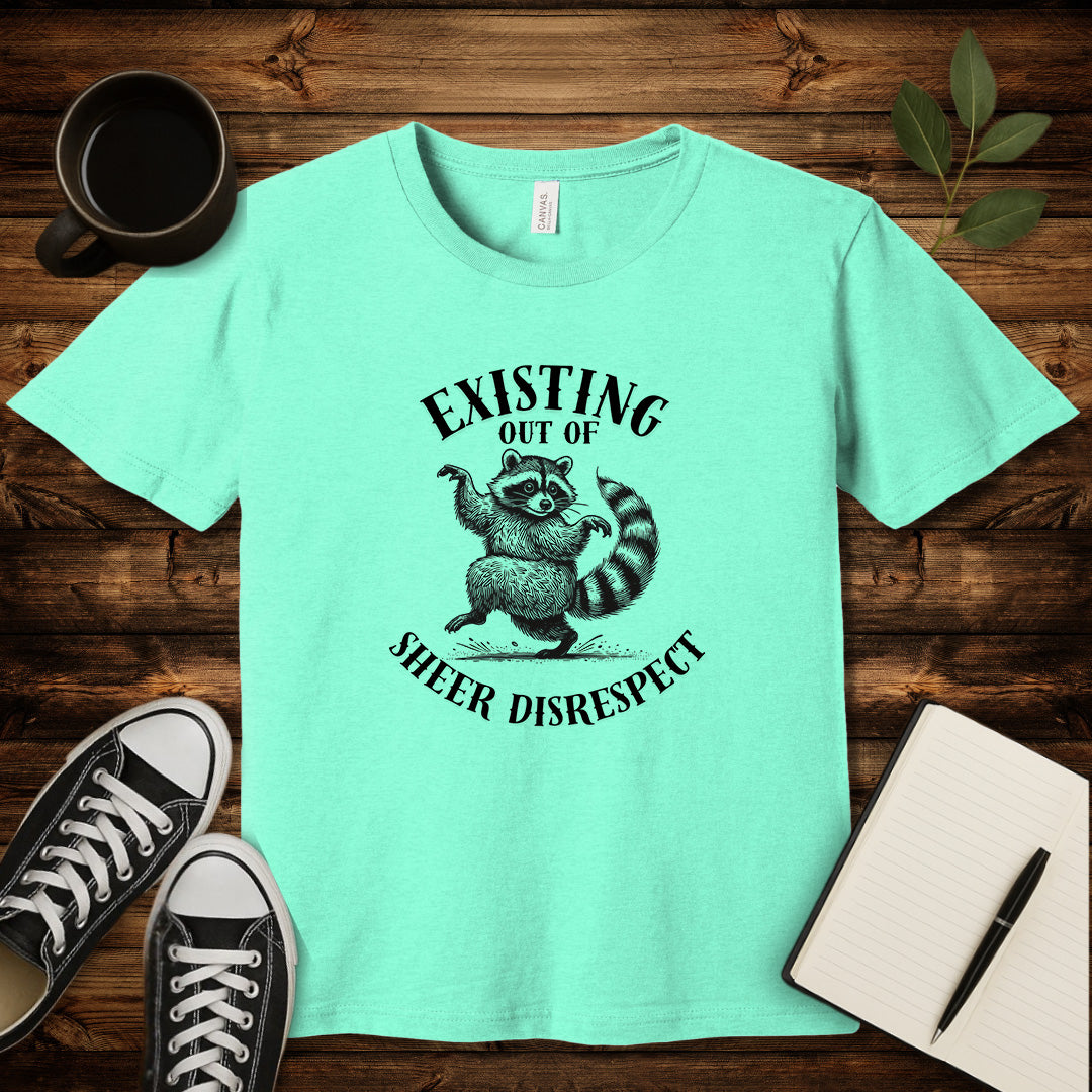 Existing Out of Sheer Disrespect T-Shirt-T-Shirt-Heather Mint-S-wearable sarcasm by Savage Tee Society