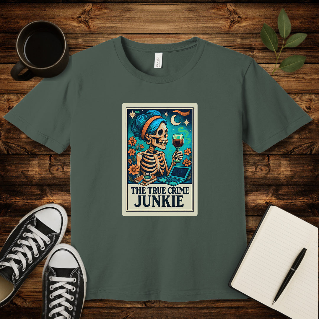 The True Crime Junkie T-Shirt-T-Shirt-Military Green-S-wearable sarcasm by Savage Tee Society
