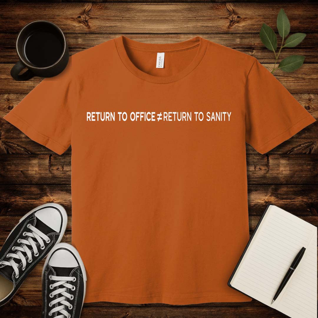 RTO Insanity T-Shirt-T-Shirt-S-Autumn-wearable sarcasm by Savage Tee Society