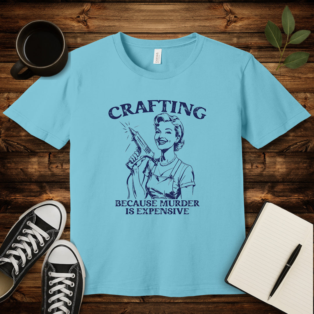 Crafting Not Murder T-Shirt-T-Shirt-Turquoise-S-wearable sarcasm by Savage Tee Society
