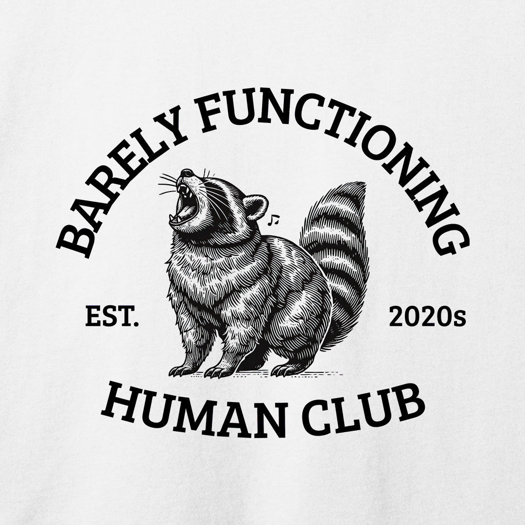 Barely Functioning T-Shirt