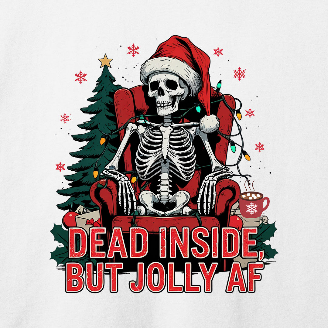 Dead Inside But Jolly AF T-Shirt