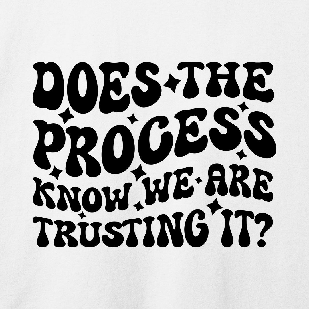 Does the Process Know T-Shirt