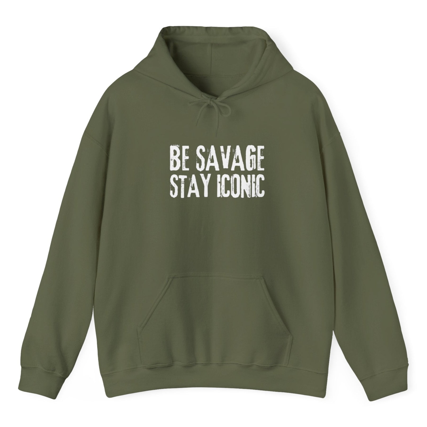 Green hoodie with 'BE SAVAGE STAY ICONIC' text on a white background