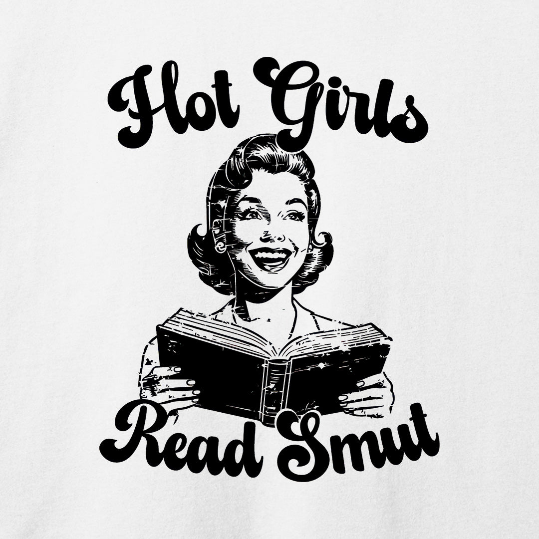 Hot Girls Read Smut T-Shirt