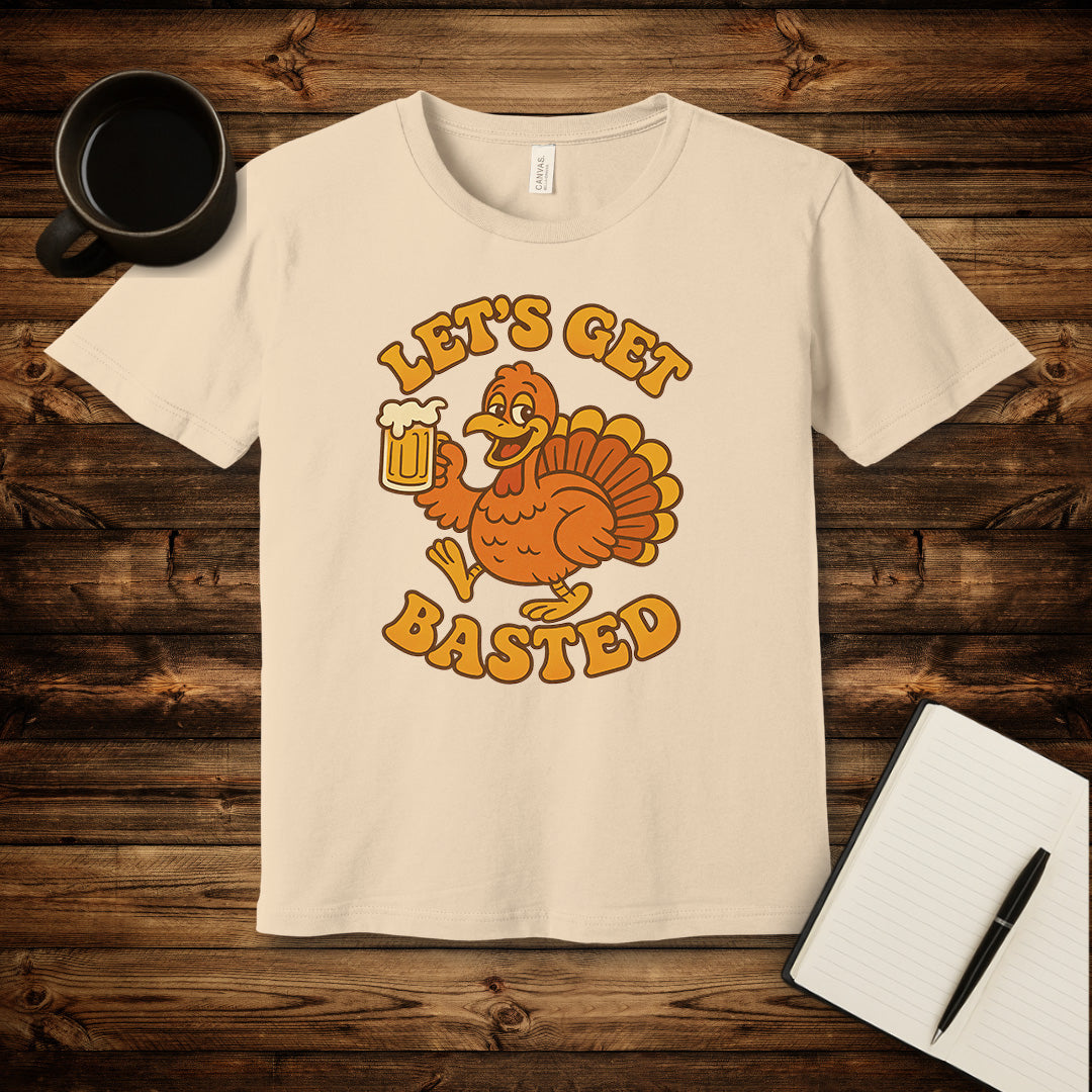 Let's Get Basted T-Shirt