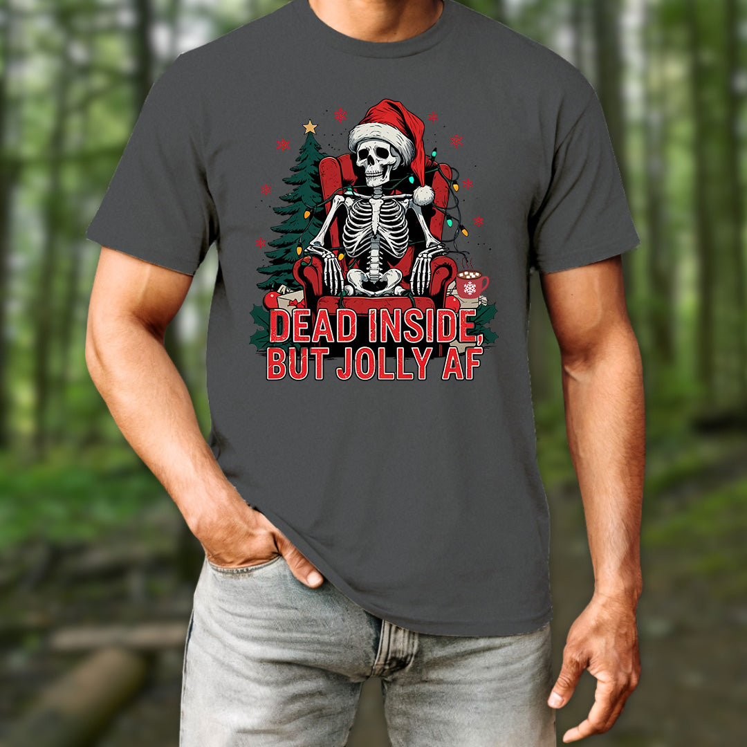 Dead Inside But Jolly AF T-Shirt
