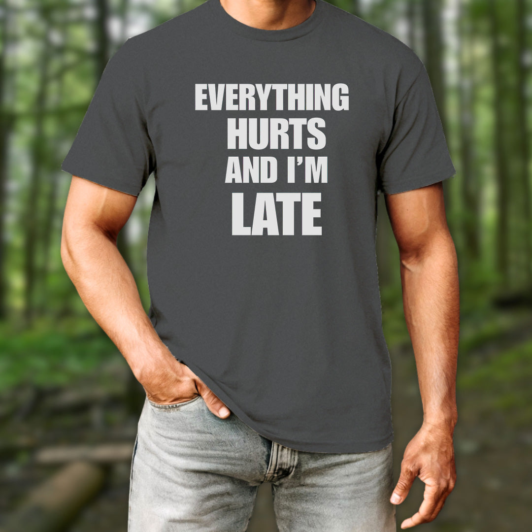 Everything Hurts T-Shirt