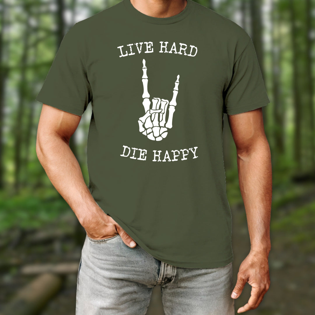 Live Hard Die Happy T-Shirt