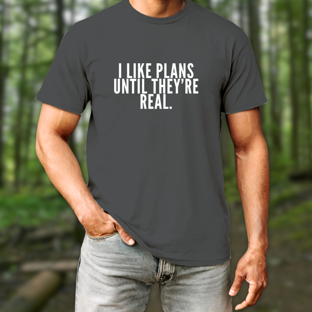 I Like Plans T-Shirt