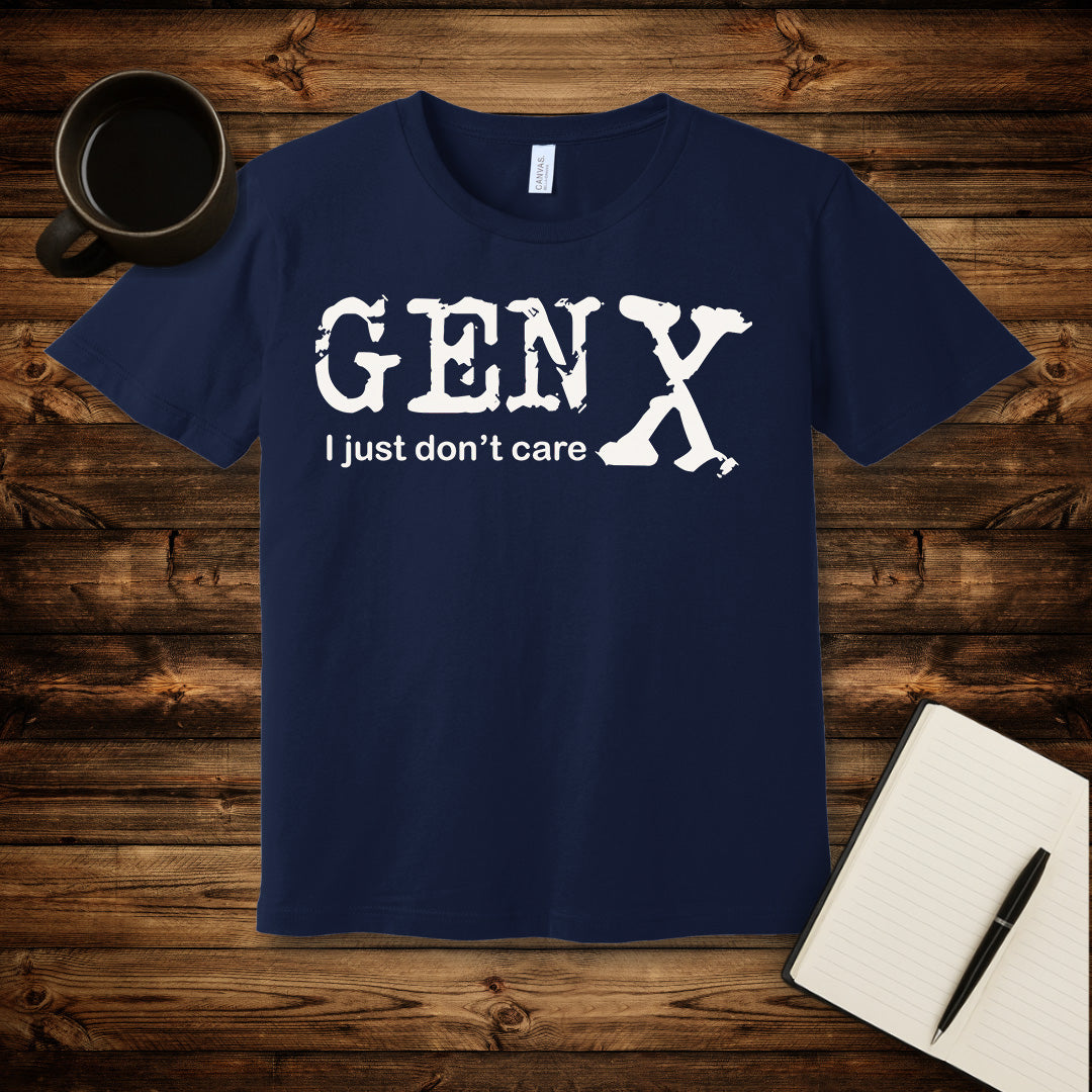 Gen X Don't Care T-Shirt