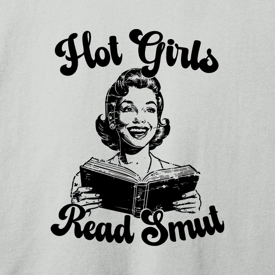 Hot Girls Read Smut T-Shirt
