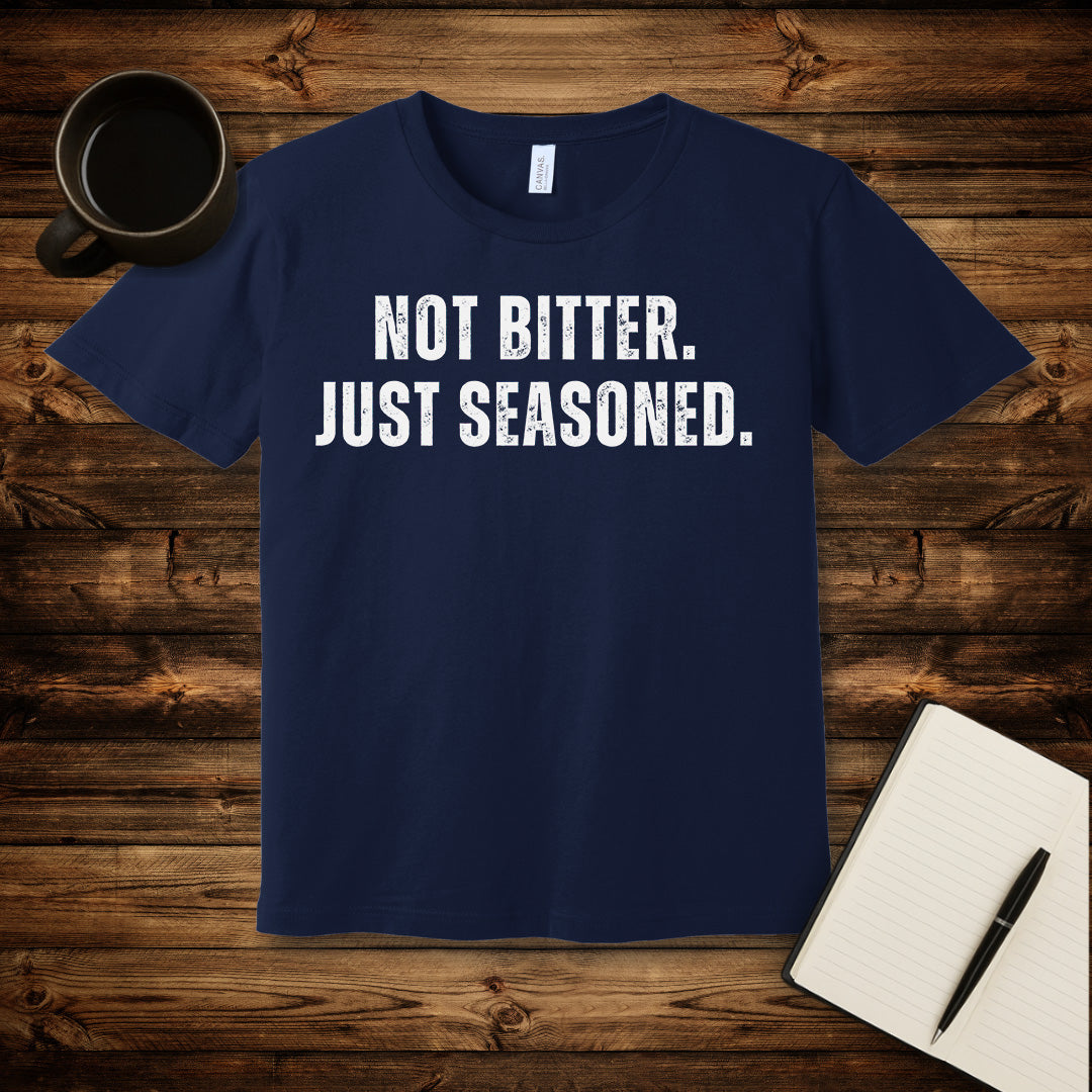 Not Bitter T-Shirt