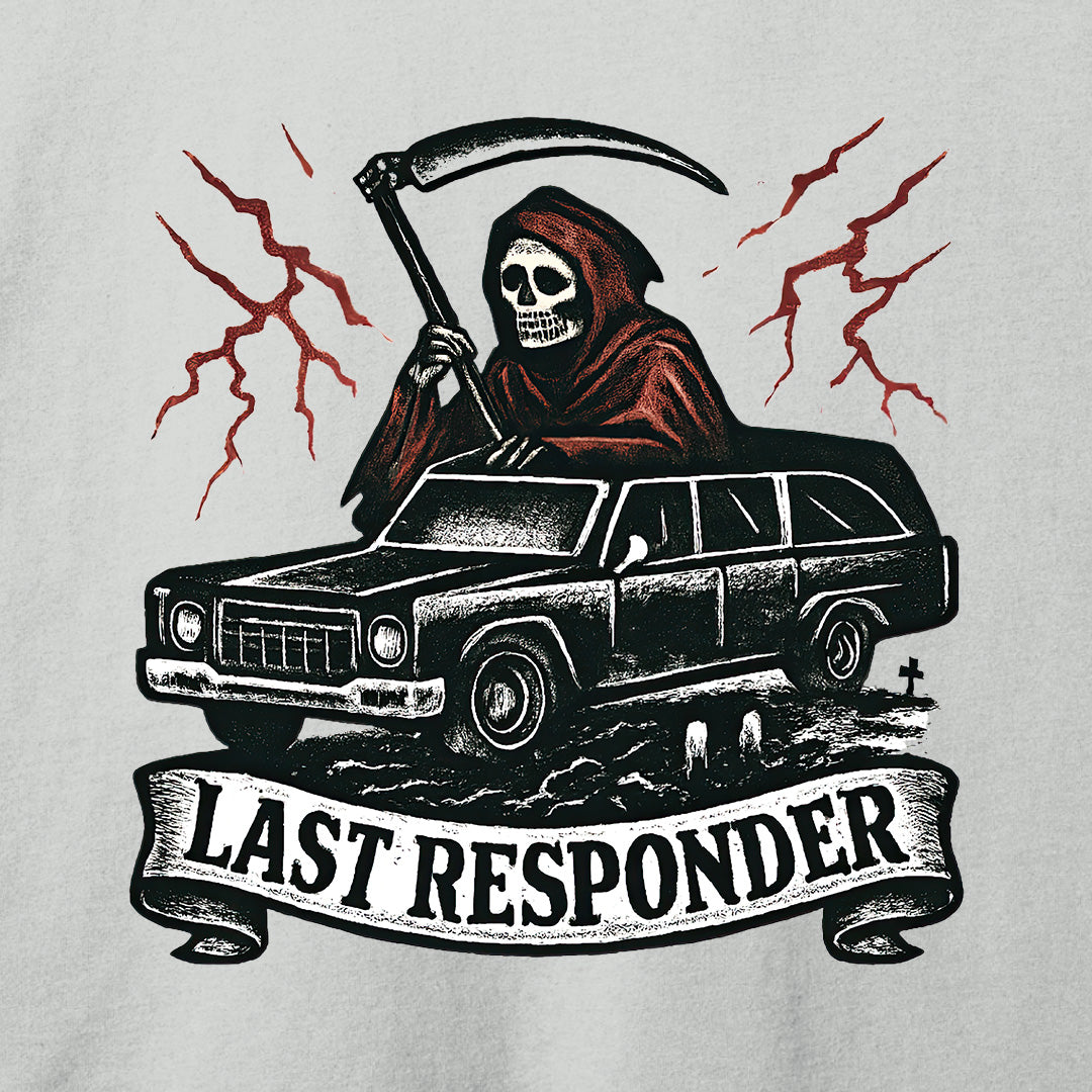 Last Responder T-Shirt