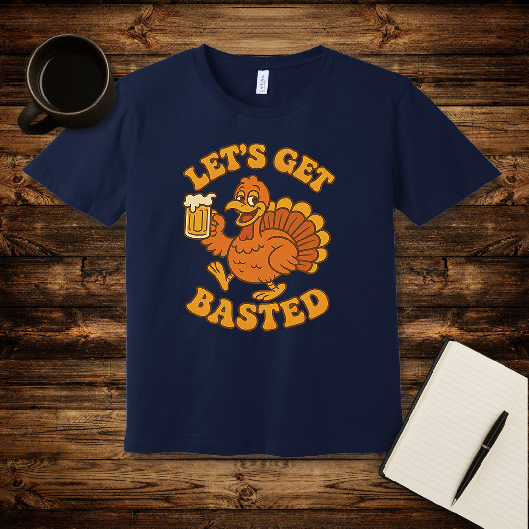 Let's Get Basted T-Shirt