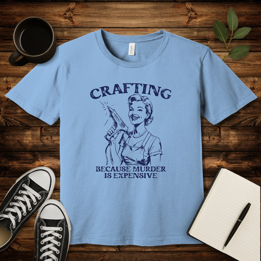 Crafting Not Murder T-Shirt-T-Shirt-Baby Blue-S-wearable sarcasm by Savage Tee Society