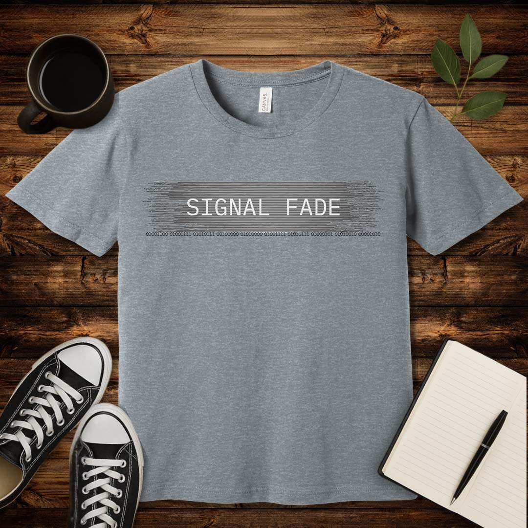 Signal Fade T-Shirt-T-Shirt-Athletic Heather-S-wearable sarcasm by Savage Tee Society