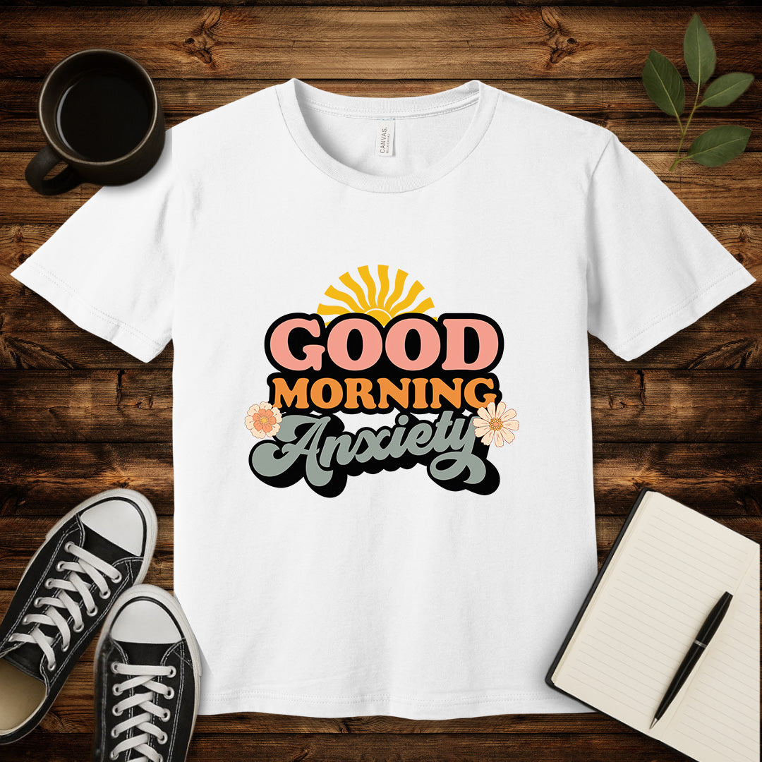 Good Morning Anxiety T-Shirt-T-Shirt-White-S-wearable sarcasm by Savage Tee Society