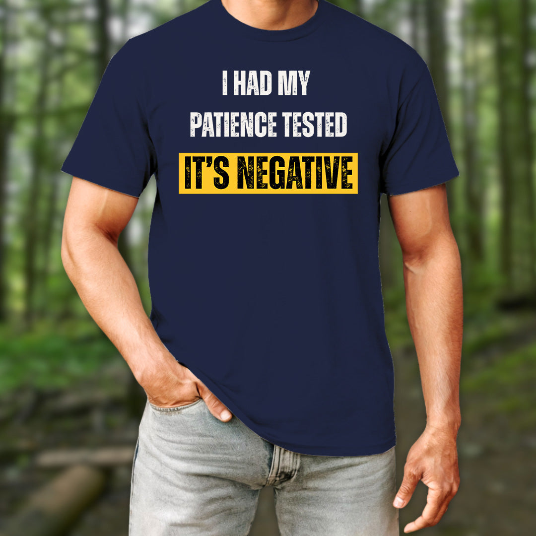 Negative Patience T-Shirt