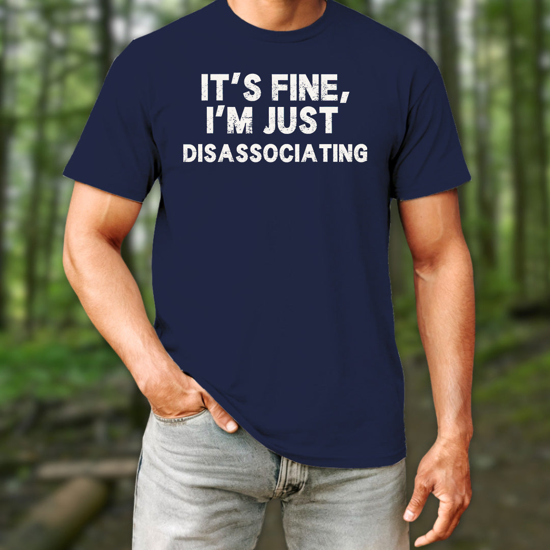 It's Fine T-Shirt