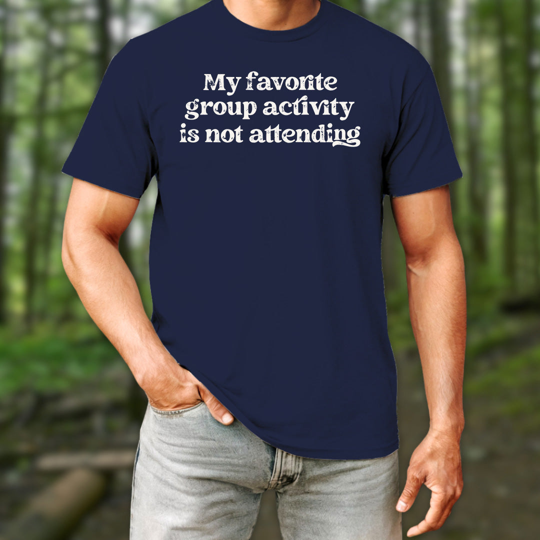 My Favorite Group Activity T-Shirt