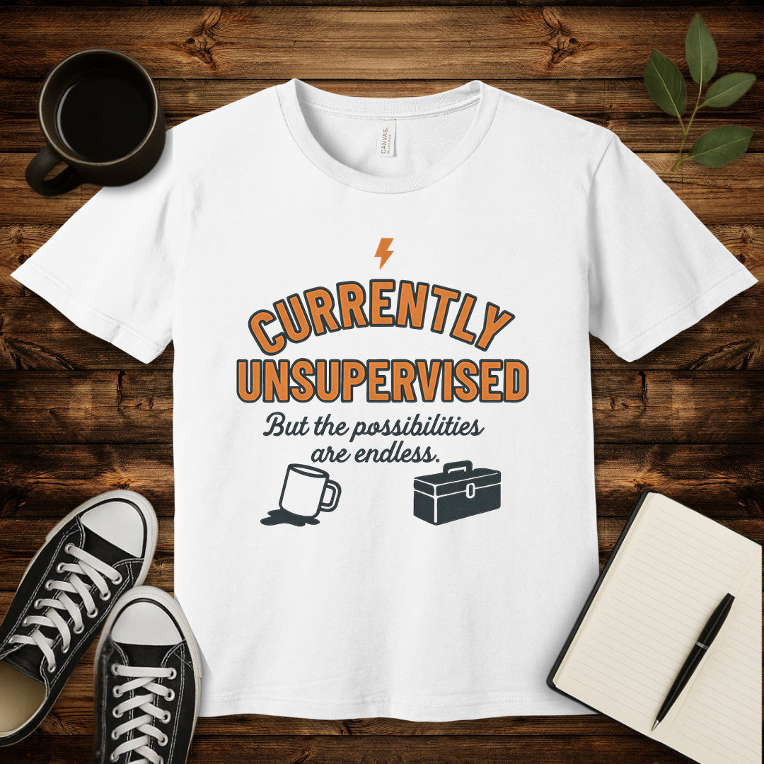 Unsupervised & Thriving Tee T-Shirt-T-Shirt-White-S-wearable sarcasm by Savage Tee Society