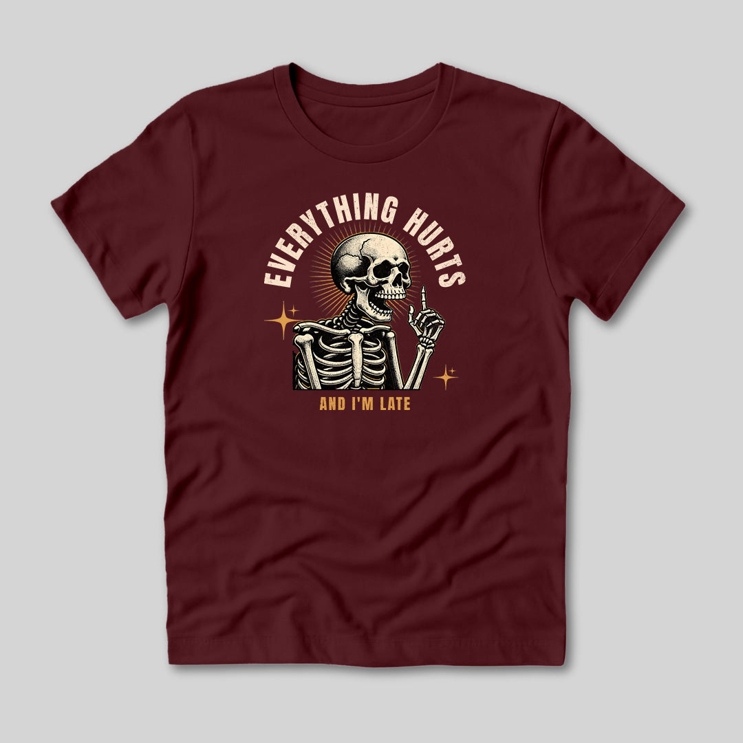 Everything Hurts Skeleton T-Shirt
