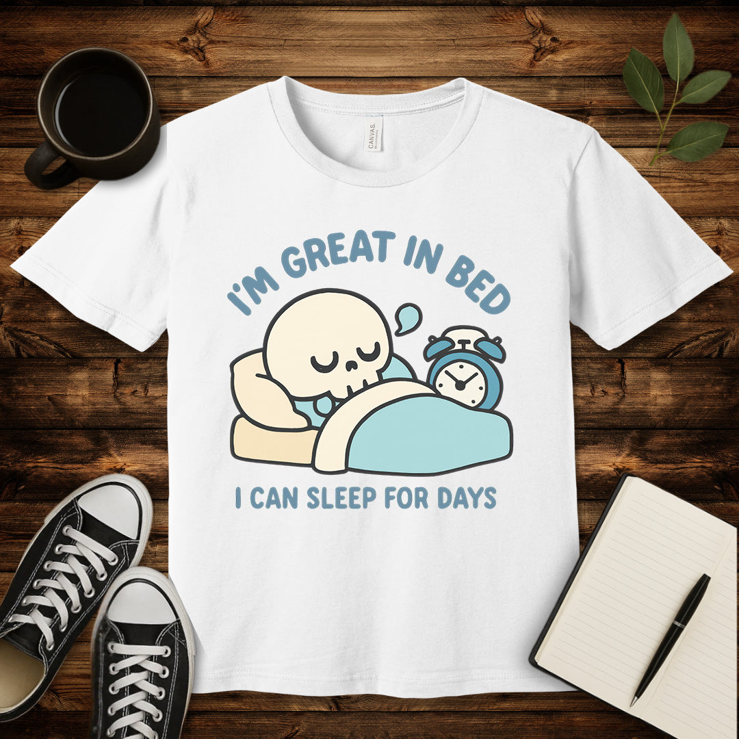 I'm Great in Bed T-Shirt-T-Shirt-White-S-wearable sarcasm by Savage Tee Society