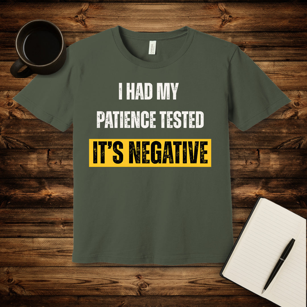 Negative Patience T-Shirt