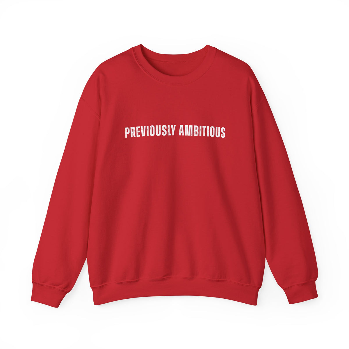 Previously Ambitious Crewneck Sweatshirt (test)
