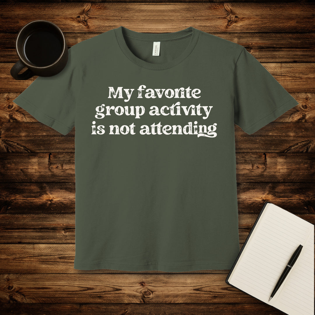My Favorite Group Activity T-Shirt