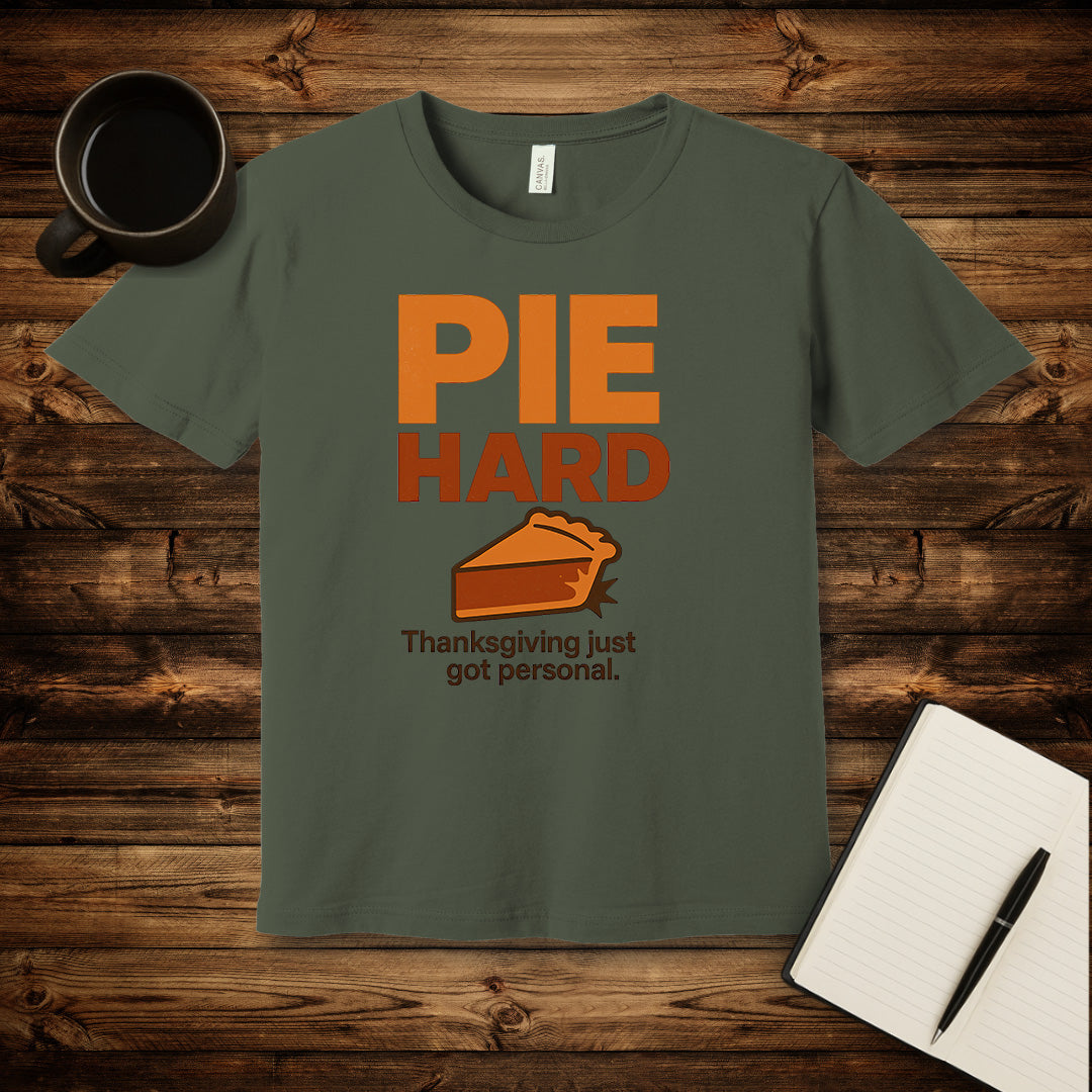 Pie Hard T-Shirt