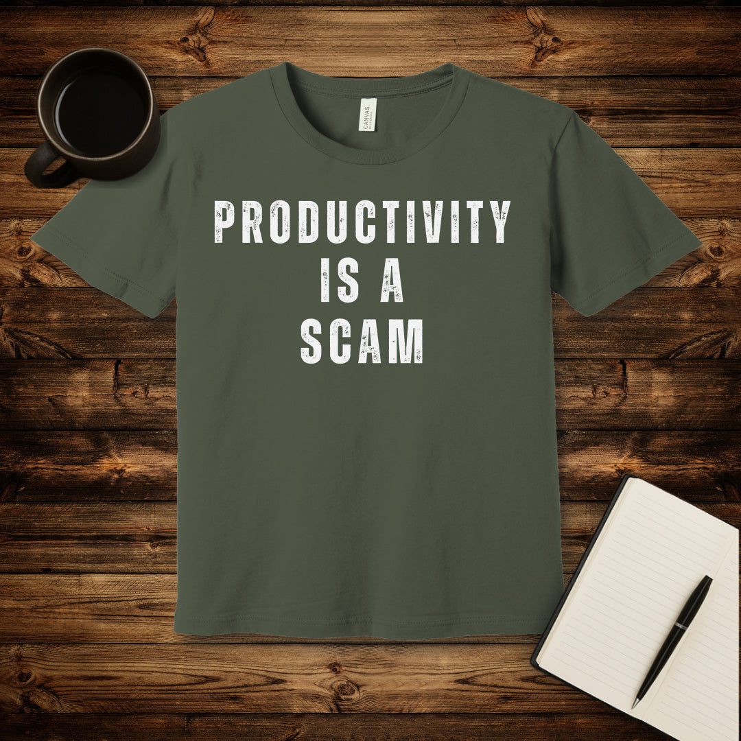 Productivity is a Scam T-Shirt