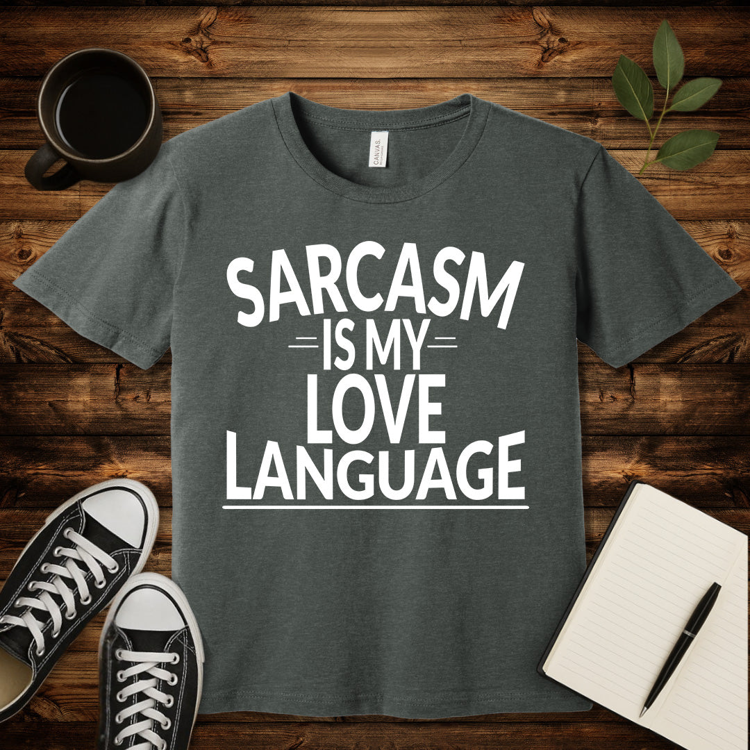 Sarcasm Is My Love Language T-Shirt-T-Shirt-Deep Heather-S-wearable sarcasm by Savage Tee Society
