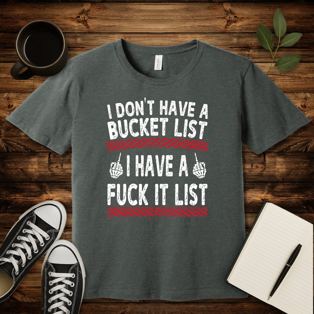 Fuck It List T-Shirt-T-Shirt-Deep Heather-S-wearable sarcasm by Savage Tee Society