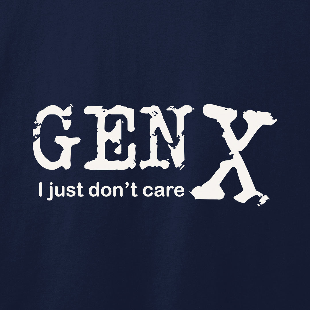 Gen X Don't Care T-Shirt