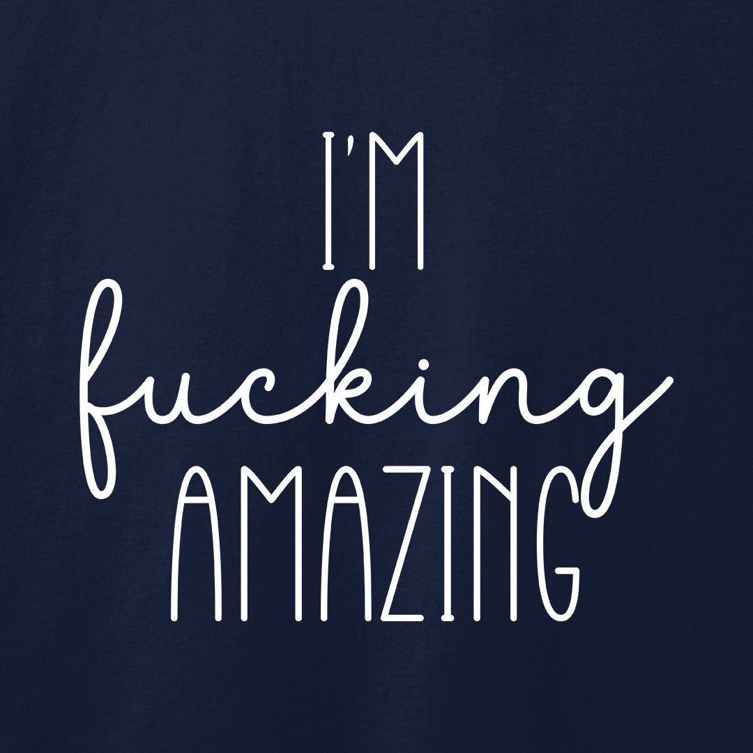 I'm Fucking Amazing T-Shirt-T-Shirt-Asphalt-S-