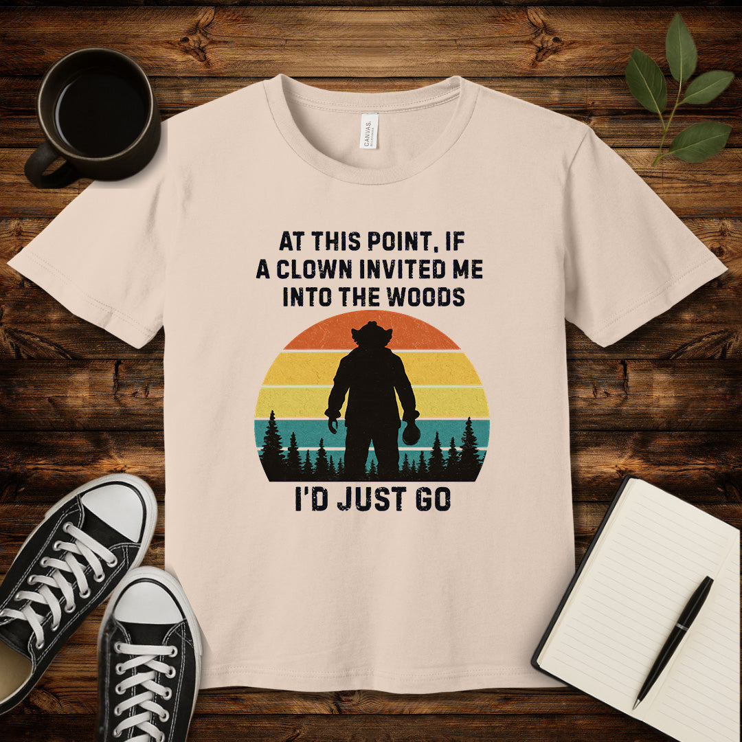 Clown Invited Me Into The Woods T-Shirt-T-Shirt-Soft Cream-S-wearable sarcasm by Savage Tee Society