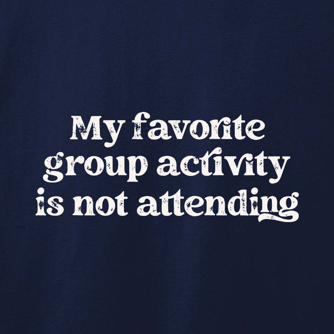 My Favorite Group Activity T-Shirt-T-Shirt-Asphalt-S-