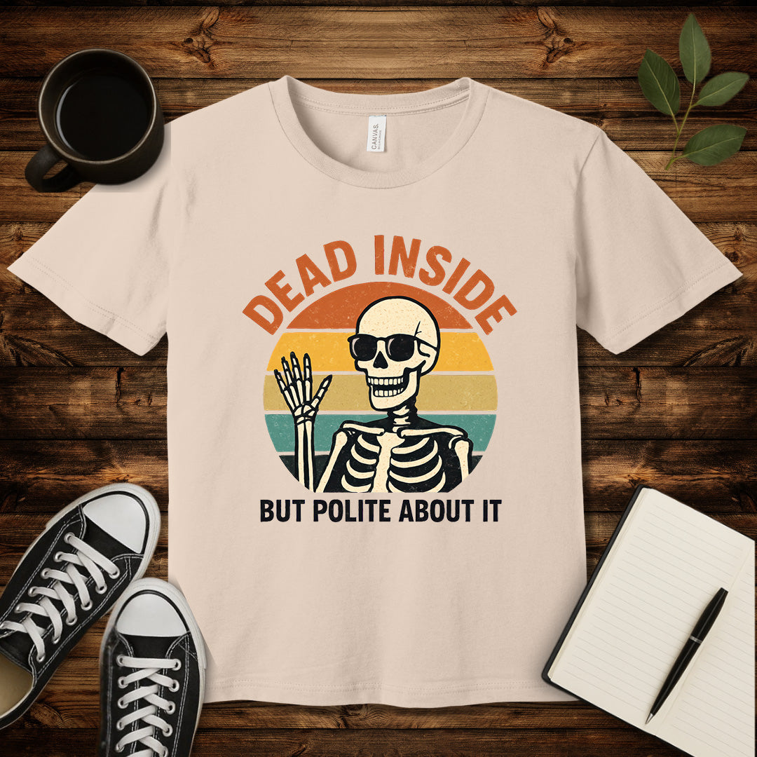 Dead Inside But Polite About It T-Shirt-T-Shirt-Soft Cream-S-wearable sarcasm by Savage Tee Society