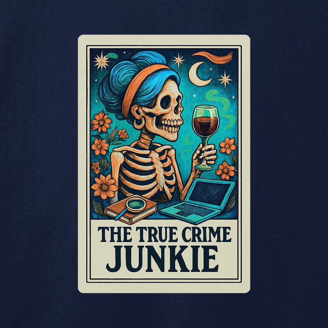 The True Crime Junkie T-Shirt