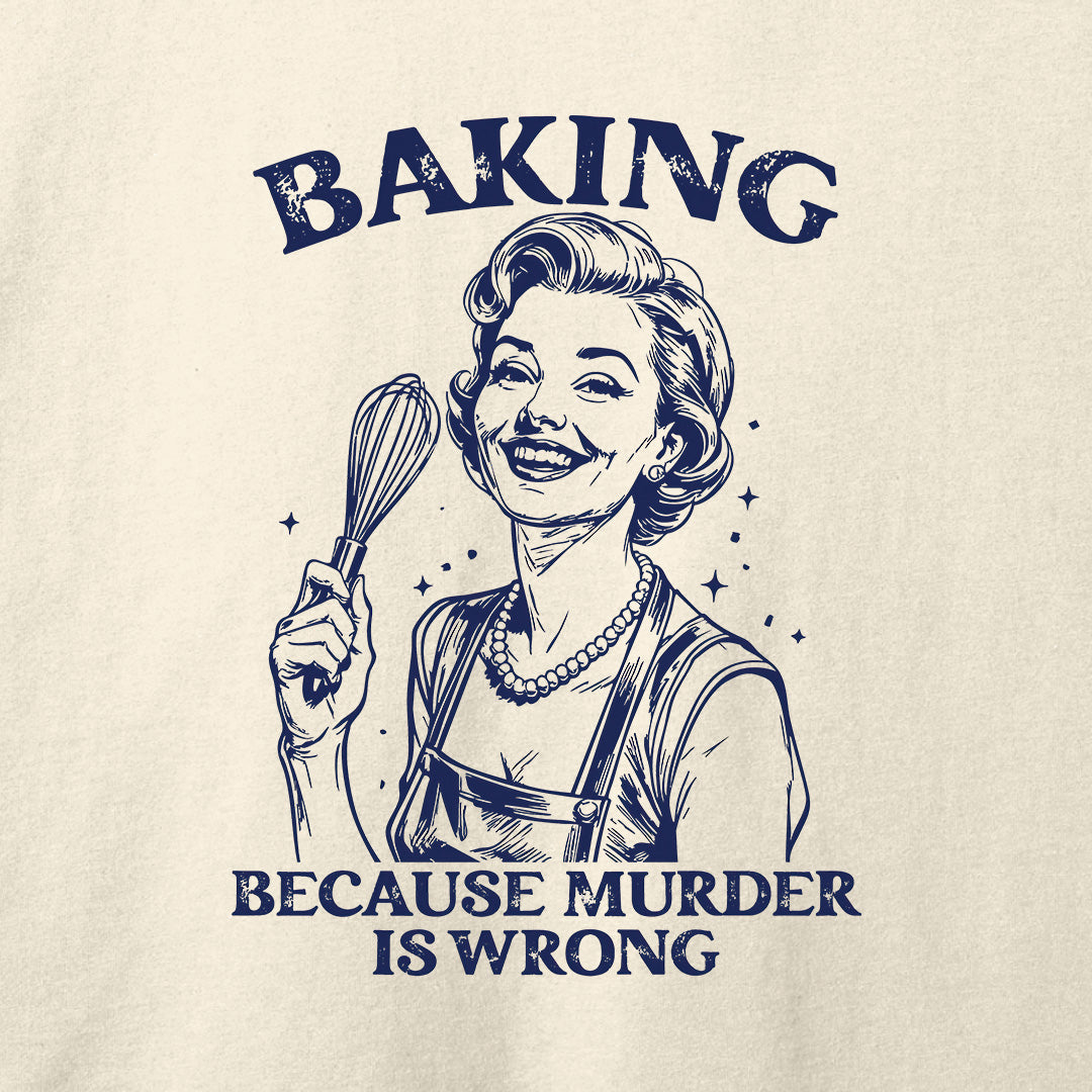 Baking Not Murder T-Shirt